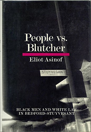 Imagen de archivo de People Vs. Blutcher: Black Men and White Law in Bedford-Stuyvesant a la venta por UHR Books