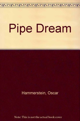 Beispielbild fr Pipe Dream zum Verkauf von Better World Books