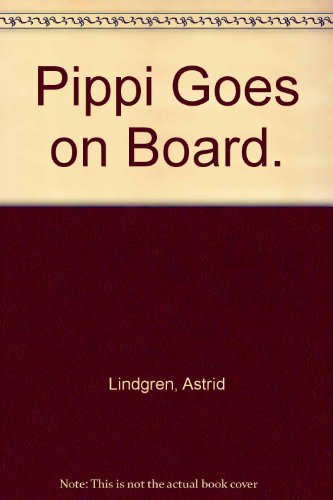 Beispielbild fr Pippi Goes on Board zum Verkauf von Wonder Book