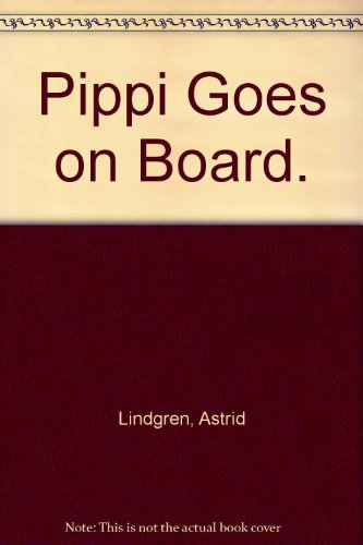Imagen de archivo de Pippi Goes on Board a la venta por Wonder Book