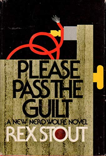 Stock image for Please Pass the Guilt: A New Nero Wolfe Novel for sale by Pella Books