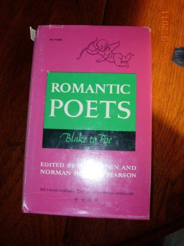 Portable Poets of the English Language, Romantic (9780670562503) by Auden, W. H.; Pearson, Norman Holmes