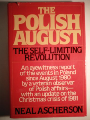 Imagen de archivo de The Polish August: The Self-Limiting Revolution a la venta por ThriftBooks-Dallas