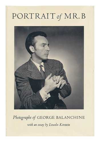 Beispielbild fr Portrait of Mr. B: 2photographs of George Balanchine zum Verkauf von ThriftBooks-Atlanta
