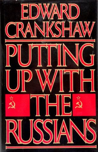 9780670583300: Putting Up with the Russians: Commentary and Criticism- 1947-84