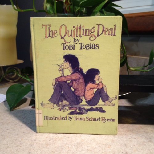 The Quitting Deal (9780670585823) by Tobias, Tobi; Hyman, Trina Schart