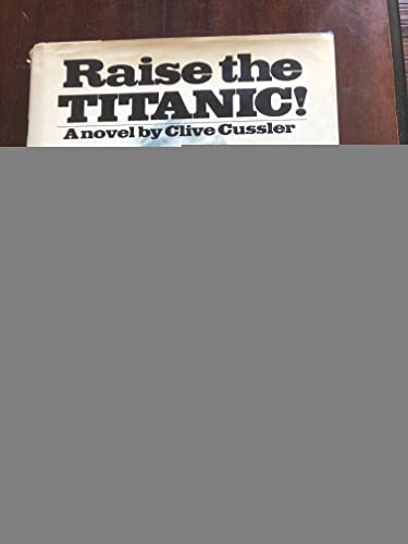 Beispielbild fr Raise the Titanic zum Verkauf von Ergodebooks