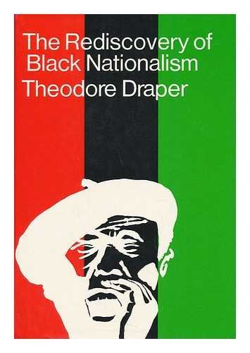 The Rediscovery of Black Nationalism (9780670591145) by Draper, Theodore