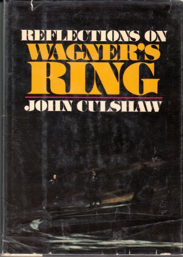 Stock image for Reflections on Wagner's Ring for sale by Wonder Book