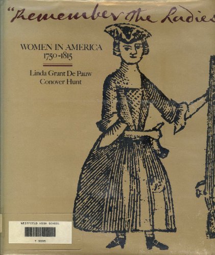 Imagen de archivo de Remember the Ladies: Women in America 1750-1815 (A Studio book) a la venta por Ergodebooks