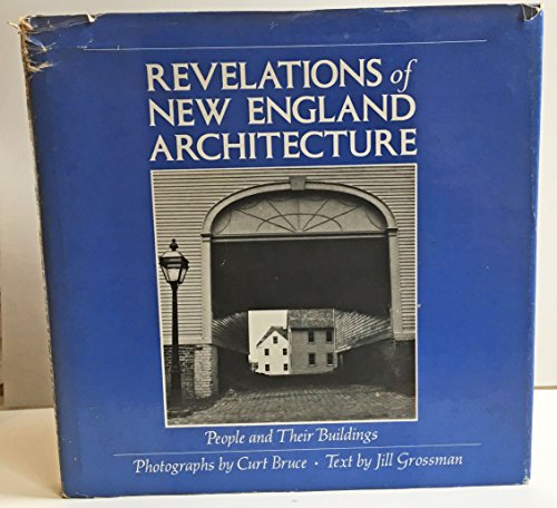 Beispielbild fr Revelations of New England architecture: People and their buildings zum Verkauf von Wonder Book