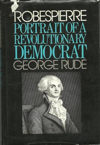 9780670601288: Robespierre: Portrait of a Revolutionary Democrat