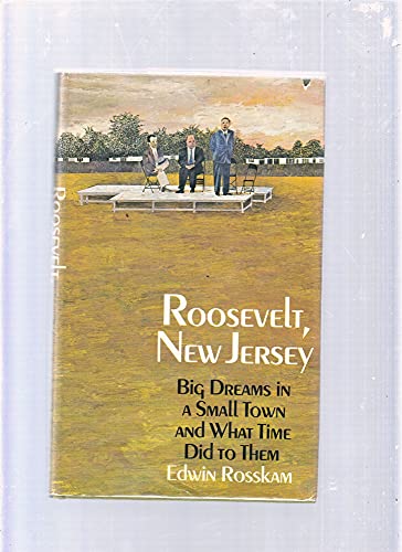 Roosevelt, New Jersey: Big Dreams in a Small Town and What Time Did to Them