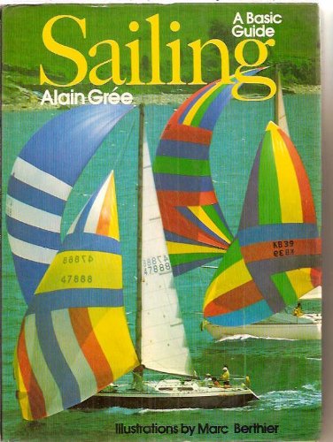 Stock image for Sailing, a basic guide for sale by Ergodebooks