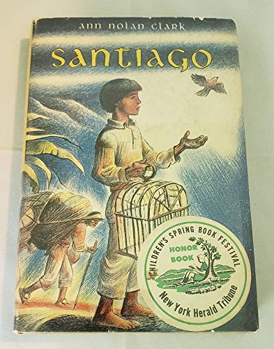 Santiago (9780670618149) by Ann Nolan Clark
