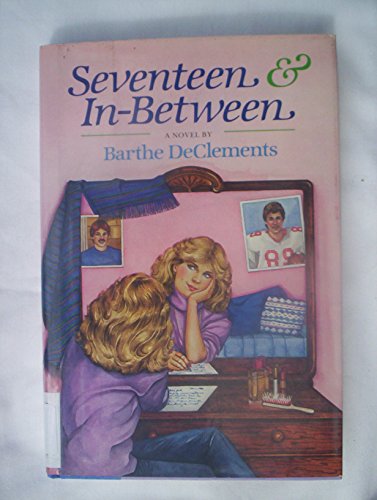 9780670636150: Seventeen And in-Between