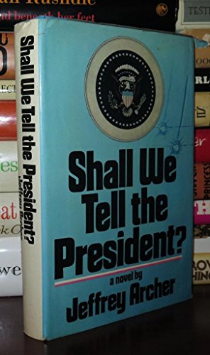 Beispielbild fr Shall We Tell the President? zum Verkauf von Wonder Book