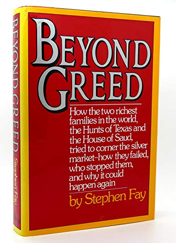 Beispielbild fr Beyond Greed : The Hunts and Their Silver Bubble zum Verkauf von Better World Books