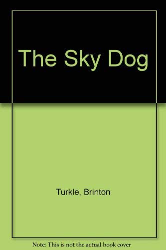 The Sky Dog (9780670650507) by Turkle, Brinton