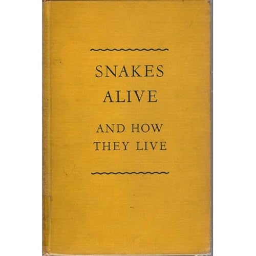 Beispielbild fr Snakes Alive: And How They Live zum Verkauf von Wonder Book