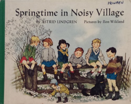 Springtime in Noisy Village (9780670665594) by Astrid Lindgren