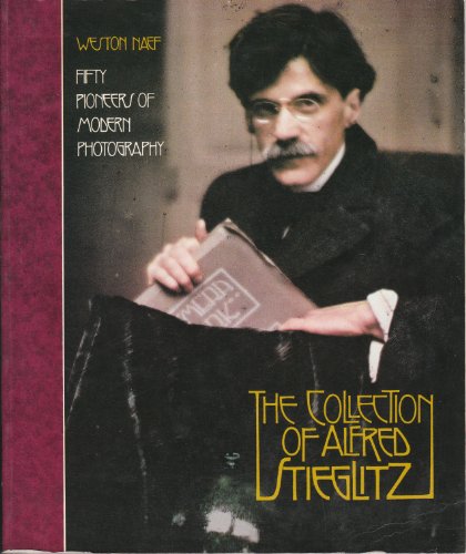 The Collection of Alfred Stieglitz: Fifty Pioneers of Modern Photography (A Studio book)