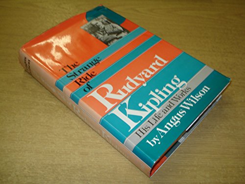 9780670677016: The Strange Ride of Rudyard Kipling: His Life and Works