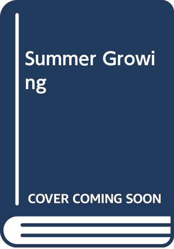 Stock image for Summer Growing Time for sale by Thomas F. Pesce'