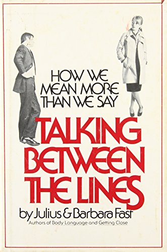 Beispielbild fr Talking Between the Lines : How We Mean More Than We Say zum Verkauf von Better World Books