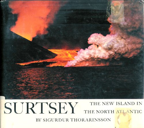 Beispielbild fr Surtsey The New Island in the North Atlantic zum Verkauf von Lot O'Books