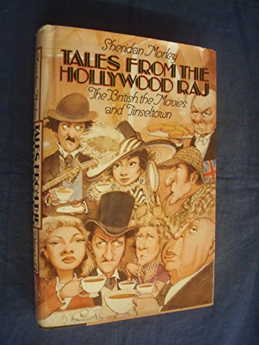 9780670691623: Tales from the Hollywood Raj: The British, the Movies, And Tinseltown