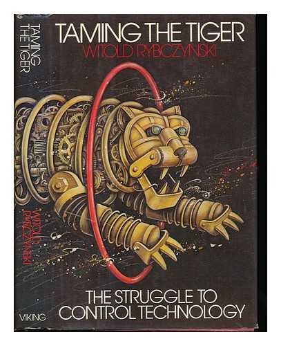 Beispielbild fr Taming the Tiger: The Struggle to Control Technology zum Verkauf von Goodbookscafe