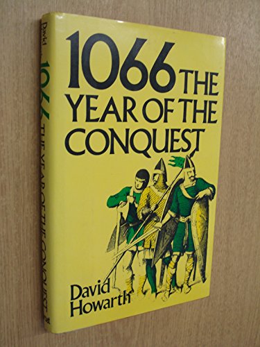 1066: Year of the Conquest - Howarth, David