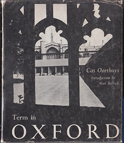 Term in Oxford (9780670696833) by Oorthuys, Cas; Bullock, Alan