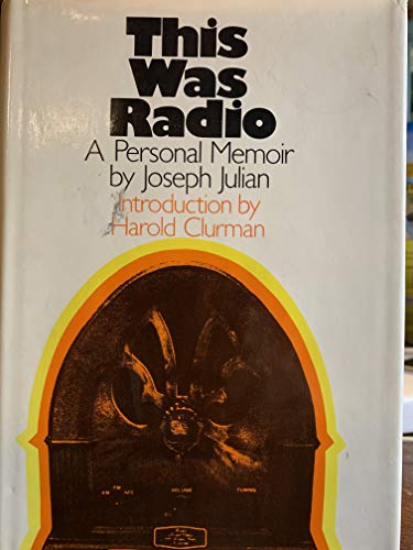 Stock image for This Was Radio: A Personal Memoir for sale by Top Notch Books