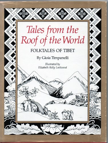 9780670712496: Tales from the Roof of the World: Folktales of Tibet