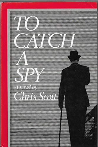 Stock image for TO CATCH A SPY for sale by Lilian Modlock