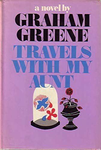 Travels with My Aunt - Graham Greene