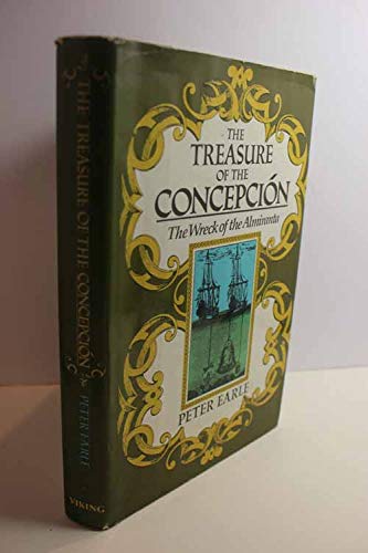 Stock image for The Treasure of the Concepcion : The Wreck of the Almiranta. for sale by Sara Armstrong - Books