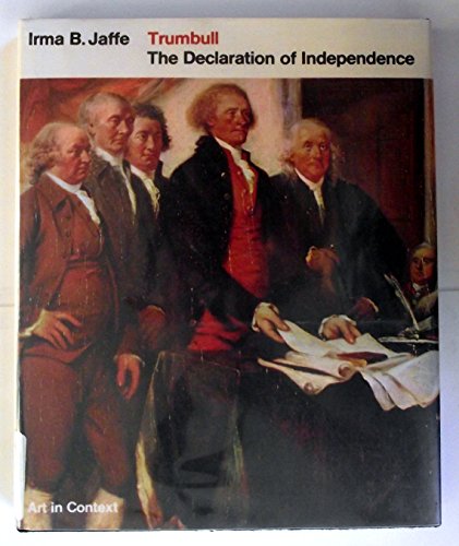 Imagen de archivo de Trumball : The Declaration of Independence (Art in Context Series) a la venta por Novel Ideas Books & Gifts