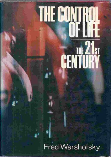 9780670735839: The Control of Life: The 21st Century