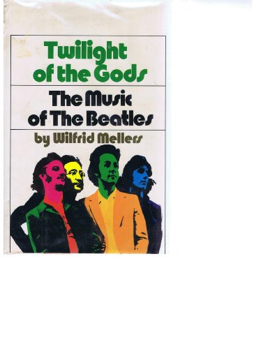 9780670735983: Twilight of the Gods: The Music of the Beatles