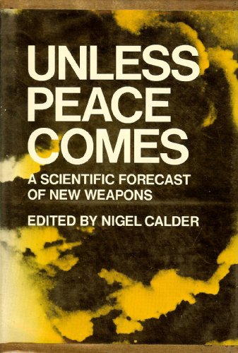 9780670741144: Unless Peace Comes: Scientific Forecast of New Weapons