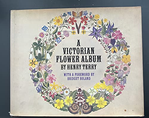 Imagen de archivo de A Victorian Flower Album, Collected and painted in the summer evenings of 1873, as a pleasing recreation a la venta por Reader's Corner, Inc.