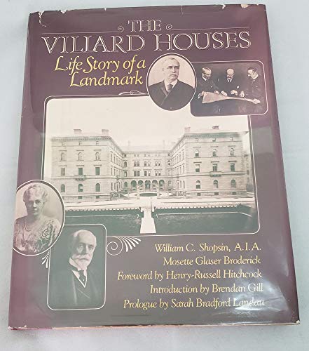 Imagen de archivo de THE VILLARD HOUSES LIFE STORY OF A LANDMARK a la venta por Cape Cod Booksellers