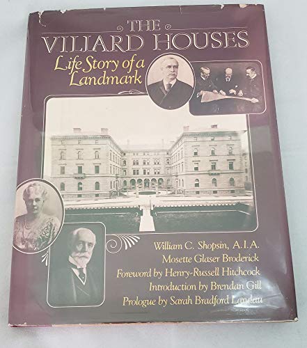 Stock image for THE VILLARD HOUSES LIFE STORY OF A LANDMARK for sale by Cape Cod Booksellers