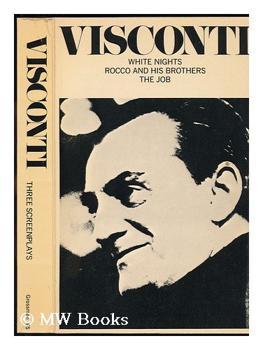 Beispielbild fr Three Screenplays: White Nights : Rocco and His Brothers. the Job [an Episode from Boccaccio '70] zum Verkauf von Better World Books