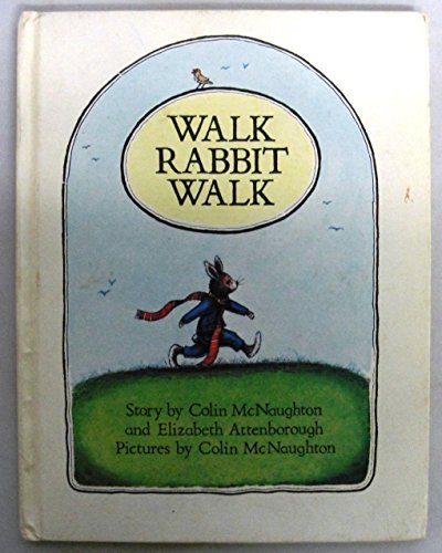 Walk Rabbit Walk (9780670749188) by McNaughton; Attenboro, Elizabeth