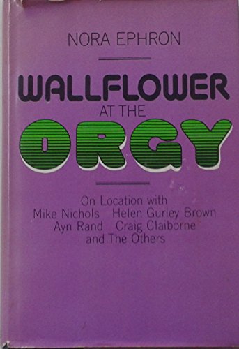 Wallflower at the Orgy