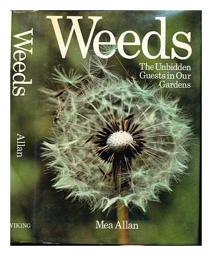 Imagen de archivo de Weeds: The Unbidden Guests in Our Gardens (Drawings by Victoria Matthews) a la venta por GloryBe Books & Ephemera, LLC
